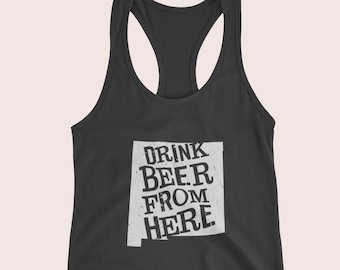 Craft Beer Shirt- New Mexico, Bier trinken von hier, Frauen Tank, Biertrinker, Biershirt, Bierliebhaber, Biergeschenke, Süße Bier tank