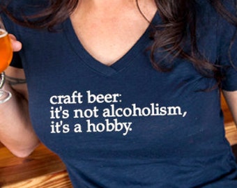 Craft beer shirt- &quot;Beer Hobby&quot; women&#39;s v-neck, Cute Beer Gift, Beer Lover Tee, IPA, Ladies Beer Shirt, Brewery Shirt, Homebrew Brew shirt