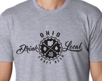 Craft Beer Shirt- Drink Local Ohio t-shirt