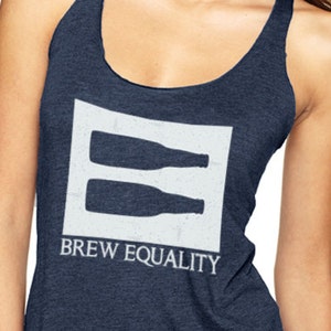 Craft Beer shirt- Brew Equality- women's Racerback Tank, Cute Beer Gift, Beer Lover Tank, IPA, Ladies Beer Shirt, lbgtq, pride tank