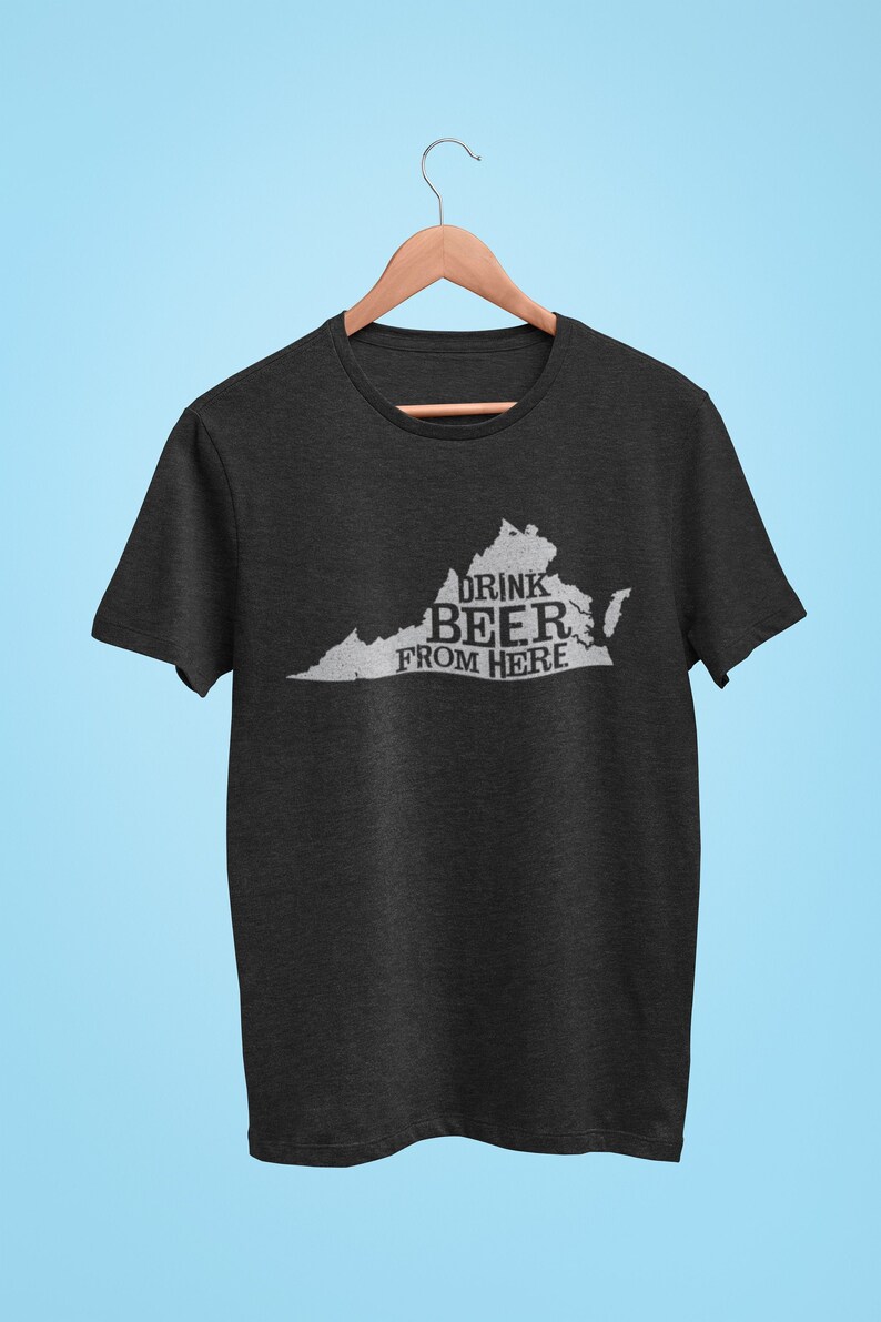 Virginia Drink Beer From Here® Craft Beer shirt image 1