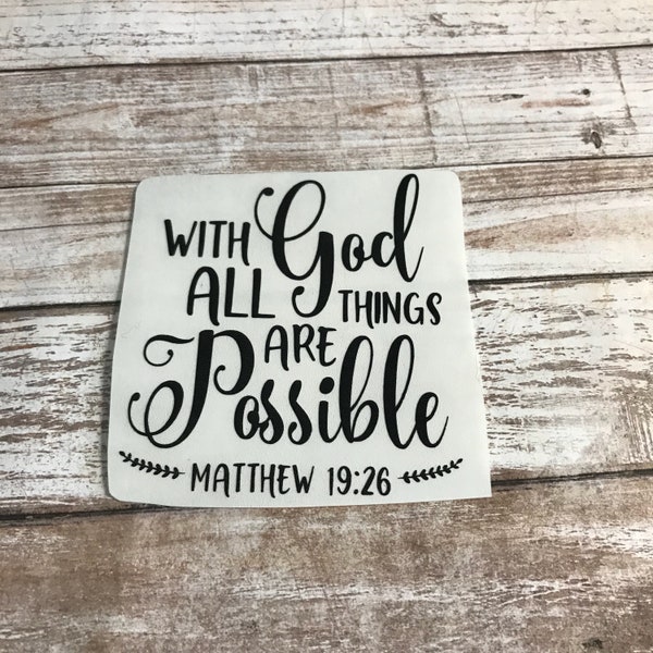 With God All things are possible Vinyl Decal Car Laptop Wine Glass Sticker