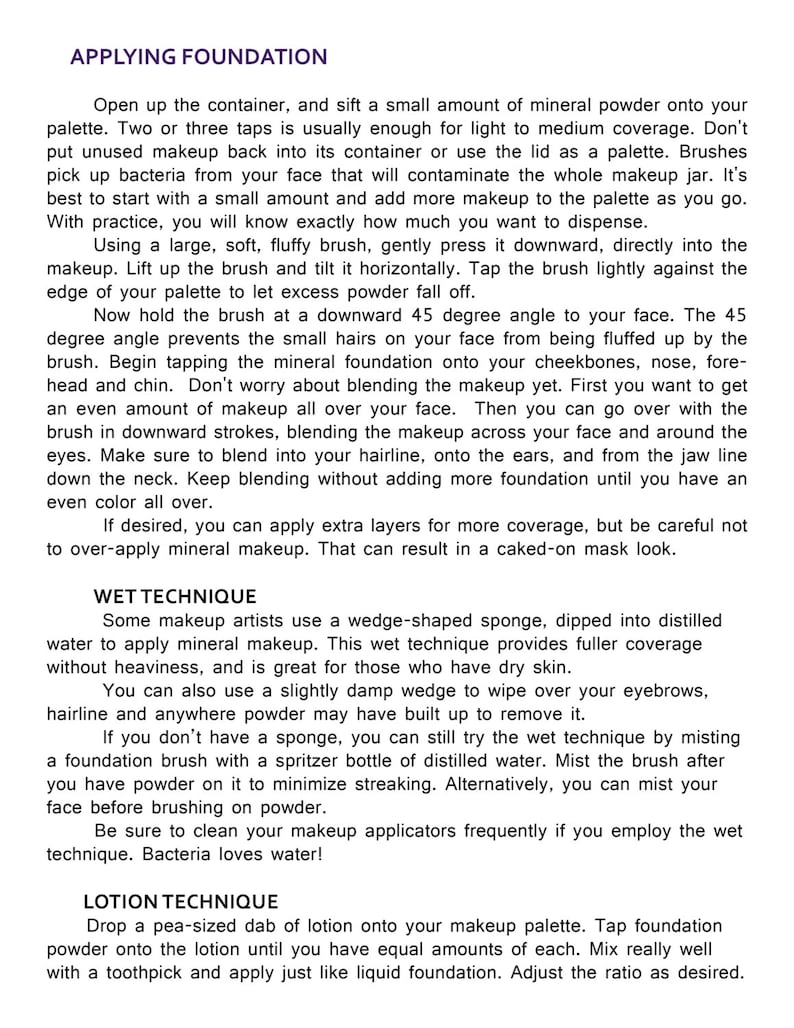 May include: A white informational document with black text titled APPLYING FOUNDATION, WET TECHNIQUE, and LOTION TECHNIQUE. The text provides detailed instructions on how to apply mineral powder makeup using various methods, brushes, and sponges.