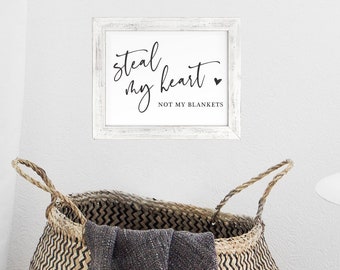 Steal My Heart, Not My Blankets | 5x7" Print | DIY Home Decor | Instant Digital Download