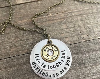 Life is tough necklace, Hand stamped jewelry, hand stamped necklace, Life Is Tough hand stamp necklace, bullet necklace