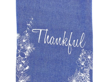 Thankful - Hand Printed Kitchen Towel, Botanical Art, Wedding, Bridal Shower Gift, Original Screen Printed Artwork, 100% Cotton