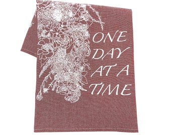 One Day At A Time - Hand Printed Tea Towel Unique Thank You Gift Idea