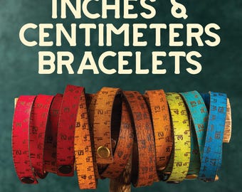 Measuring Bracelet with Inches and Centimeters, made of leather. Wrist Ruler