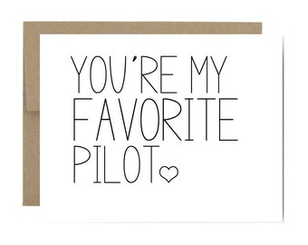 Pilot card - military army navy air force you're my favorite pilot greeting card aviator fighter pilot helicopter airplane airline