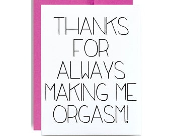 Naughty Valentines Day - card Thanks for always making me orgasm hot pink funny valentine