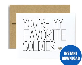 DIGITAL DOWNLOAD - Military card Army deployment care package gift you're my favorite soldier basic training graduation I miss you