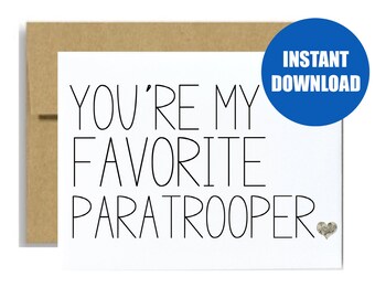 DIGITAL DOWNLOAD - You're my favorite paratrooper jump school graduate graduation airborne military army care package deployment gift