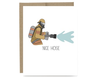 Firefighter funny card - nice hose fireman fire academy graduation congrats Valentines day congratulations fire man naughty