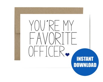 DIGITAL DOWNLOAD - You're my favorite officer greeting card policeman police military army navy air force marine coast guard officer