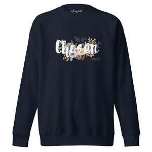 Unisex Premium You Are Chosen Sweatshirt