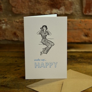 Wake Up Happy! Letterpress card
