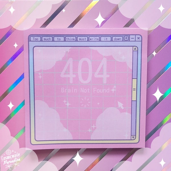 404 Brain Not Found Sticky Notes - Vaporwave Pastel Webcore Computer Screen Loading Window Adhesive Sheets Notepad | Cosmicwave Paradise