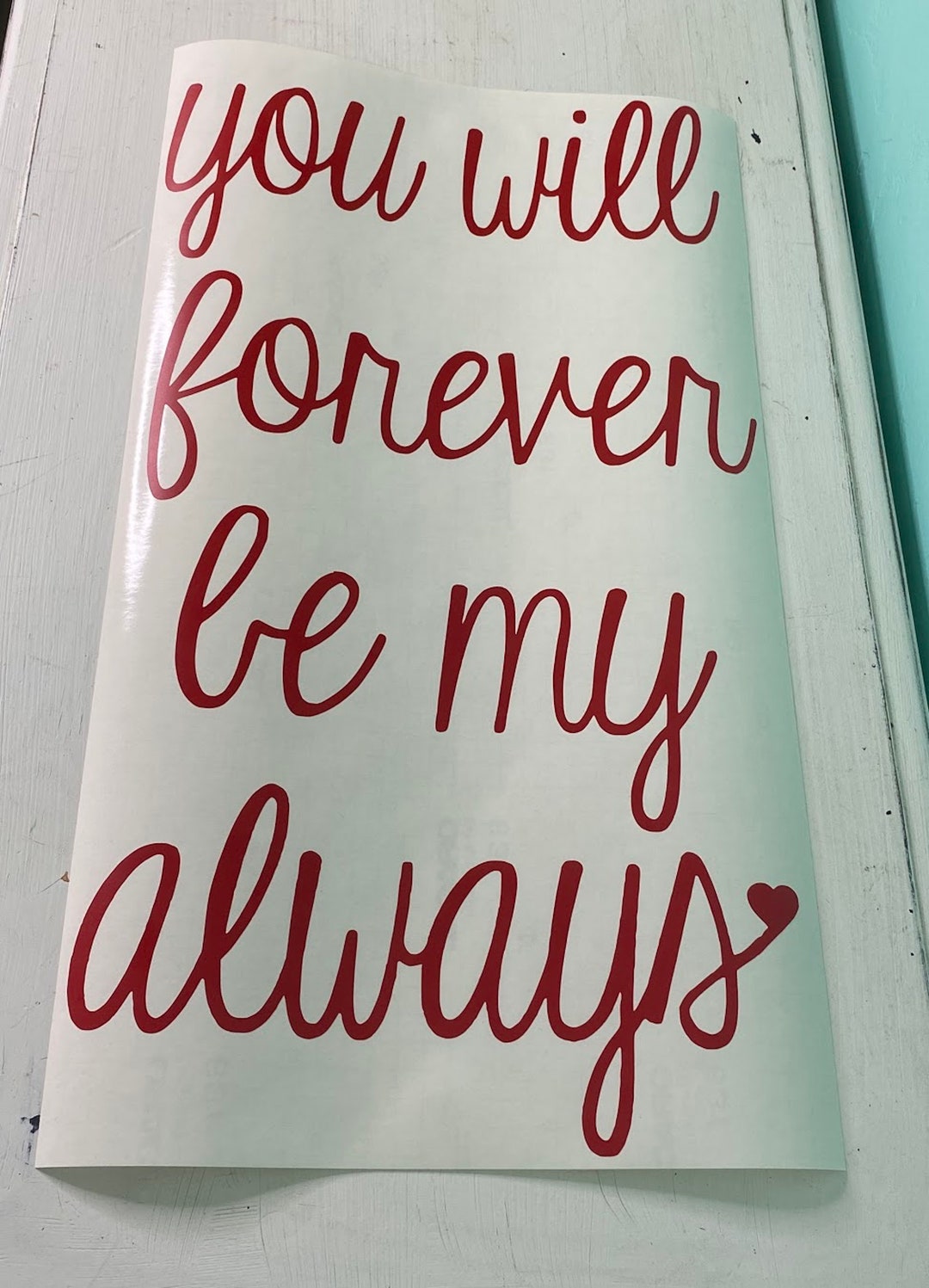 You Will Forever Be My Always Decal Couple Decor Love Quote - Etsy UK