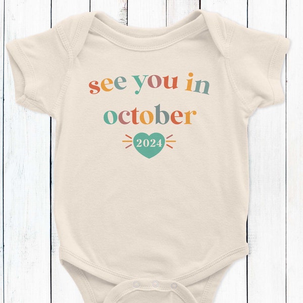 October 2024 Baby Announcement Bodysuit - See You In October - Baby Reveal Photos - Pregnancy Announcement Photo Prop - Due in October Photo