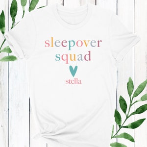 Girls  Sleepover Shirts - Custom Sleepover Squad Tees - Slumber Party Favor Shirts - Sleepover Pajama Tops - Personalized Matching Shirts