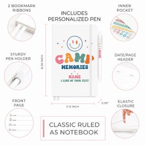 May include: A white A5 notebook measuring 8.26 inches by 5.12 inches by 0.59 inches, featuring a smiley face and the text CAMP MEMORIES. It includes a personalized pen, elastic closure, two bookmark ribbons, an inner pocket, and ruled pages.