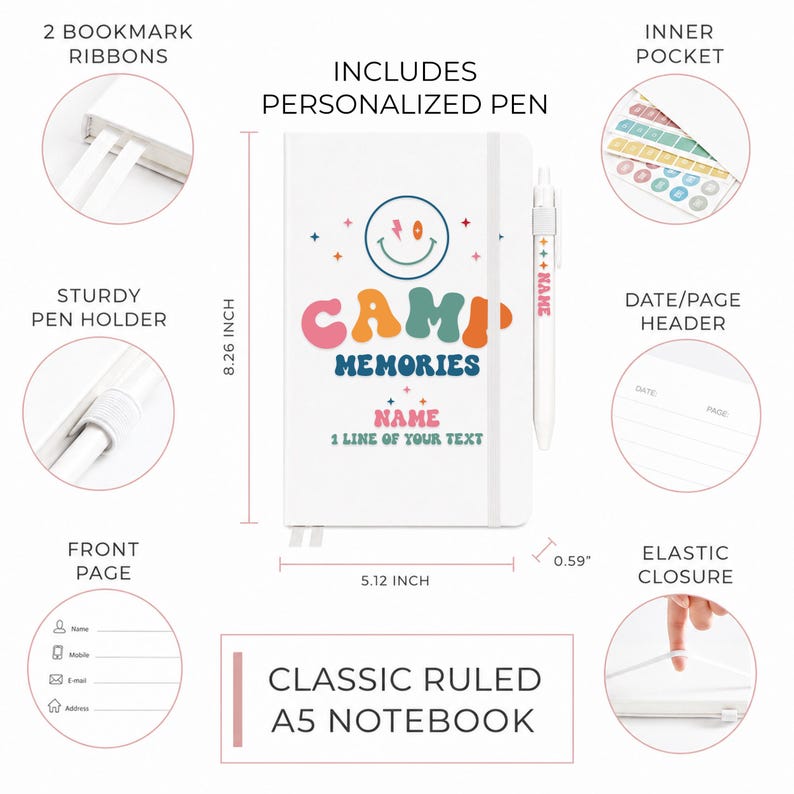 May include: A white A5 notebook measuring 8.26 inches by 5.12 inches by 0.59 inches, featuring a smiley face and the text CAMP MEMORIES. It includes a personalized pen, elastic closure, two bookmark ribbons, an inner pocket, and ruled pages.