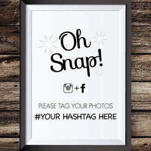 Oh Snap Wedding with Hashtag - Instagram sign black and white - instant download - printable - Social Media sign - Share the love sign