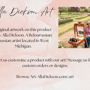 May include: A woman paints outdoors in a field of colorful flowers. The artist is using an easel and a palette of paints. The text "Alla Dickson Art" is visible in the image.