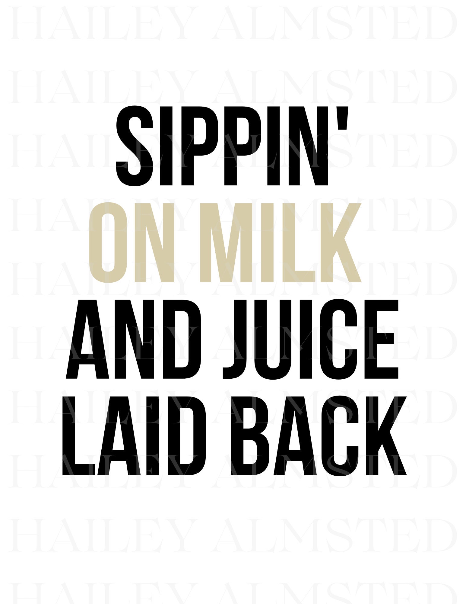 Sippin' on Milk and Juice Laid Back Sign | the Big One Birthday Sign ...