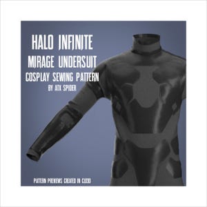 May include: A black and gray Mirage Undersuit cosplay sewing pattern. The image shows a mock-up of the suit with a high collar and armored sections. Text on the image reads "HALO INFINITE MIRAGE UNDERSUIT COSPLAY SEWING PATTERN BY ATX SPIDER".