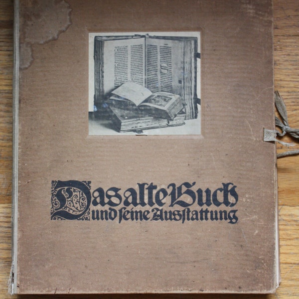 Scarce  -  The Old Book Die -  Quelle, Mappe 13. Das Alte Buch und Seine Ausstattung vom XV bis zum XIX Jahrhundert.