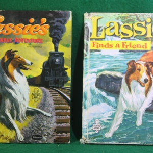 Pair of vintage Whitman Tell a tale books Lassie Finds a Friend and Lassie&#39;s Brave Adventure Authorized Edition.