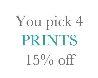 You Pick 4-Any Four Prints-Discount-Savings-Fine Art Photography