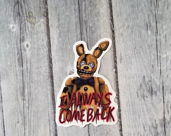 Five Nights at Freddy's Movie Springtrap Matte Vinyl Sticker, I Always Come Back sticker, William Afton, FNAF sticker, Horror Video Game