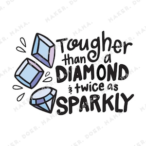 Tougher Than A Diamond, Positivity Mantra Hand Lettered Digital Die Cut Printable for Ring Planners, Travelers, Notebooks, Digital Planning