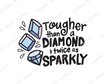 Tougher Than A Diamond, Positivity Mantra Hand Lettered Digital Die Cut Printable for Ring Planners, Travelers, Notebooks, Digital Planning