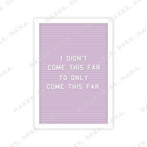 Ich bin nicht hierher gekommen, Boss Babe Positivity Zitat, Motivationsbrief Board Digital druckbare Die Cut für Planer, Bullet Journals, TNs