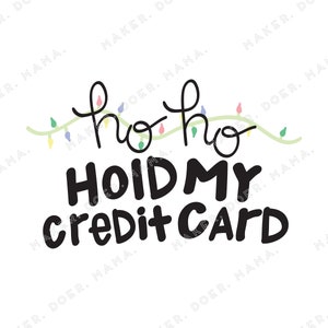 Ho Ho Hold My Credit Card、ダッシュボード用クリスマスホリデープランナーデジタルダイカット、リングプランナー、ディスク、トラベラーズノート