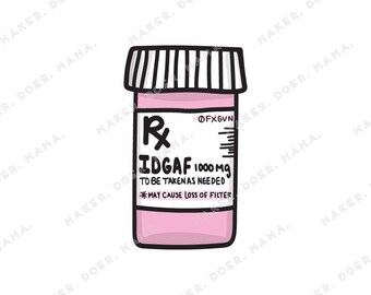 IDGAF No F*CKS Given Pills Snarky Illustrated Digital Diecut for Ring Planners & Travelers Notebooks
