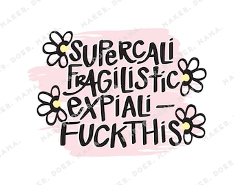 Supercalifragi-OH Forget it. Digital Printable Die Cut for Snarky Ring Planners, Travelers Notebooks, Bullet Journals, and Planner Stickers