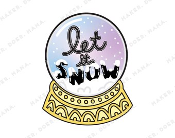 Holiday Winter Let It Snow Globe Digital Printable Die Cut Sticker for Travelers Notebooks, Ring Planners, Scrapbook, Card Making, BuJo