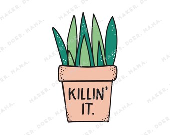 Killin' It, Plant Lady, Digital Printable Die Cut Planner Sticker, Travelers Notebook, Hobonichi Weeks, Ring Planners, Dashboards