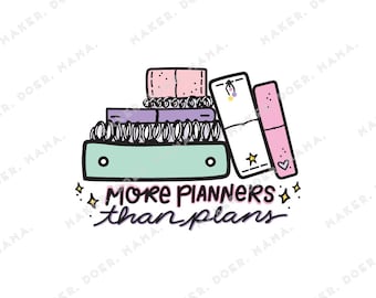 More Planners Than Plans Planner Stack Digital Die Cut for Ring Planners & Travelers Notebooks