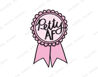 Petty AF Award, Snarky, Sassy Digital Die Cut Illustration for Ring Planners & Travelers Notebooks, Stickers, Dashboards