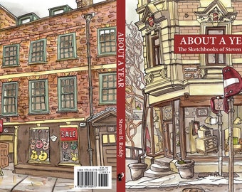 About A Year: The Sketchbooks of Steven B. Reddy