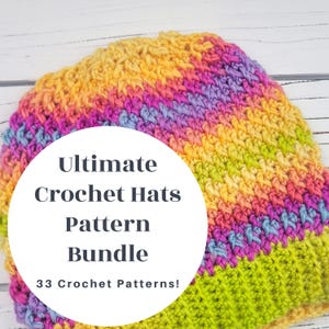 May include: A colorful crochet hat with a textured stitch pattern. The hat features a vibrant mix of colors, including yellow, orange, pink, purple, blue, and green. The text on the image reads "Ultimate Crochet Hats Pattern Bundle" and "33 Crochet Patterns!"