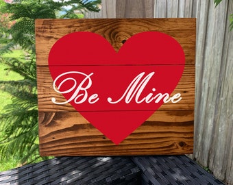 Hand Painted Reclaimed Wood Be Mine Heart Valentine's Day Painting Wood Sign