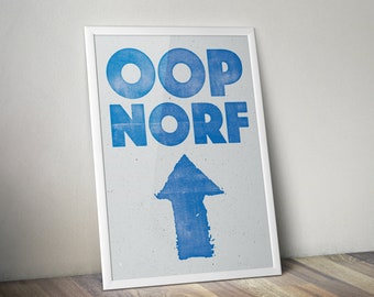 Oop Norf BLUE letterpress style Giclee print