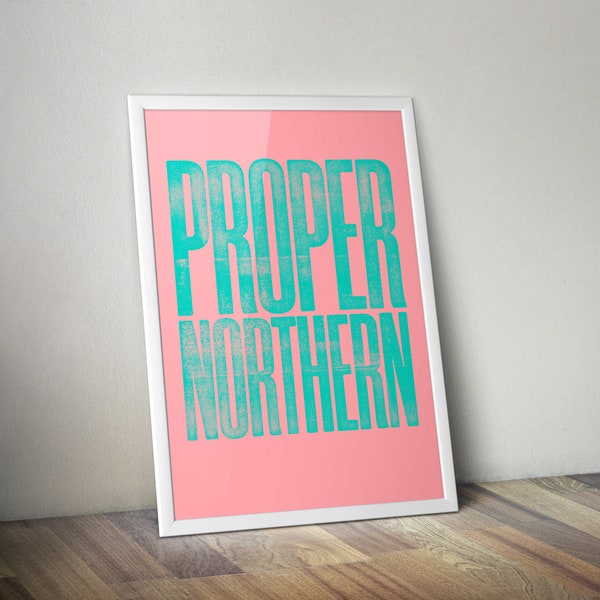 Letterpress style typography 'Proper Northern' Giclee print in pastel pink and green