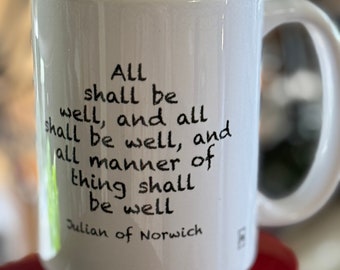 All Shall Be Well Mug - 15 ounce, New